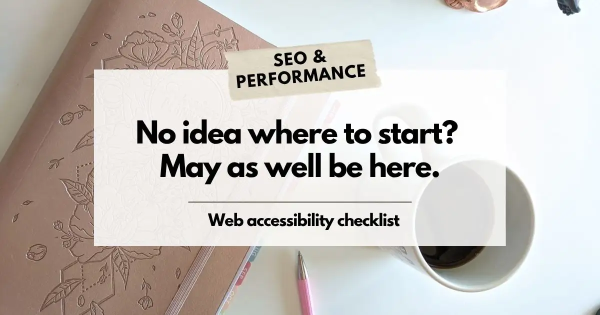 Web accessibility checklist: 20 things your site should be doing